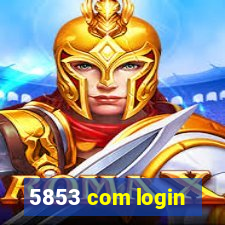 5853 com login